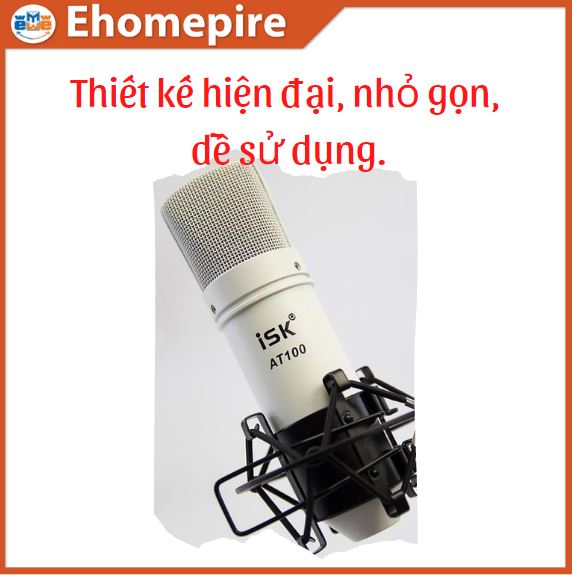 Micro thu âm ISK AT100 cao cấp Hàng Chính Hãng