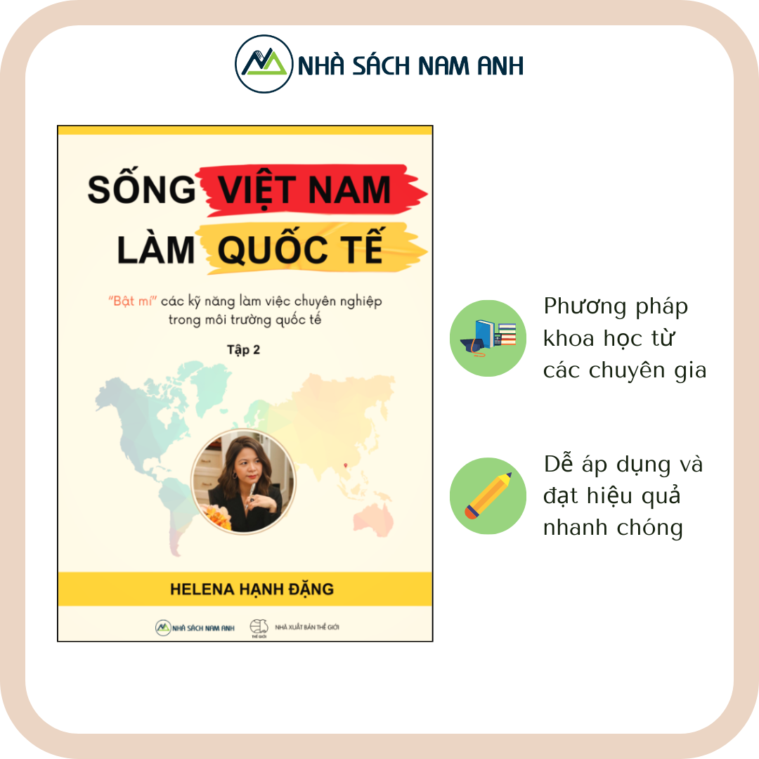 Sách - Sống Việt Nam Làm Quốc Tế - Tác Giả Helena Hạnh Đặng