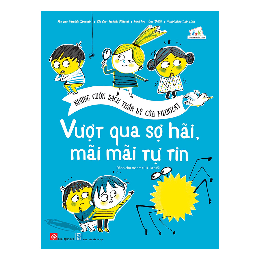 Những Cuốn Sách Thần Kỳ Của Filliozat - Vượt Qua Sợ Hãi, Mãi Mãi Tự Tin