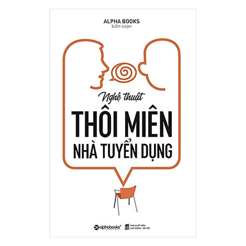 Sách Nghệ thuật thôi miên nhà tuyển dụng - Alphabooks - BẢN QUYỀN