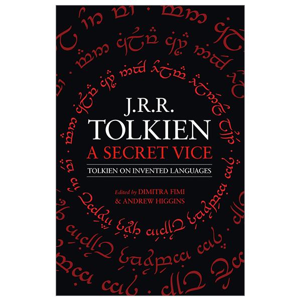 A Secret Vice: Tolkien On Invented Languages