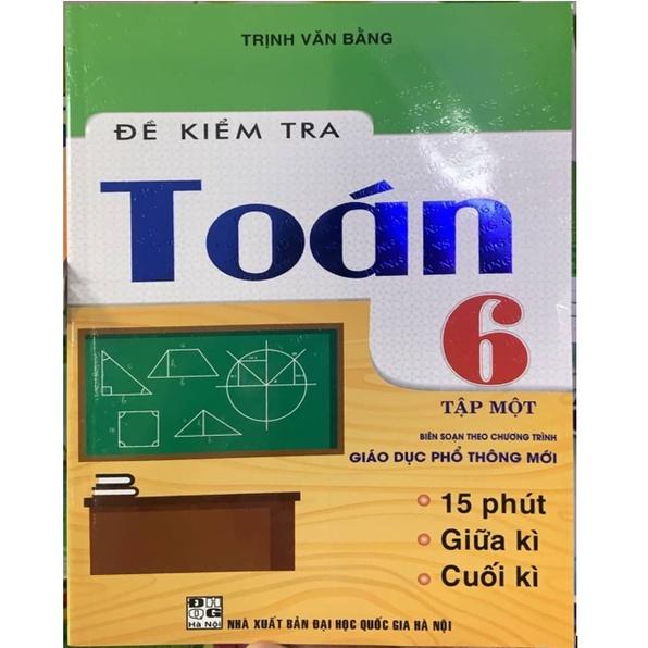 Sách - Combo Đề Kiểm Tra Toán Lớp 6