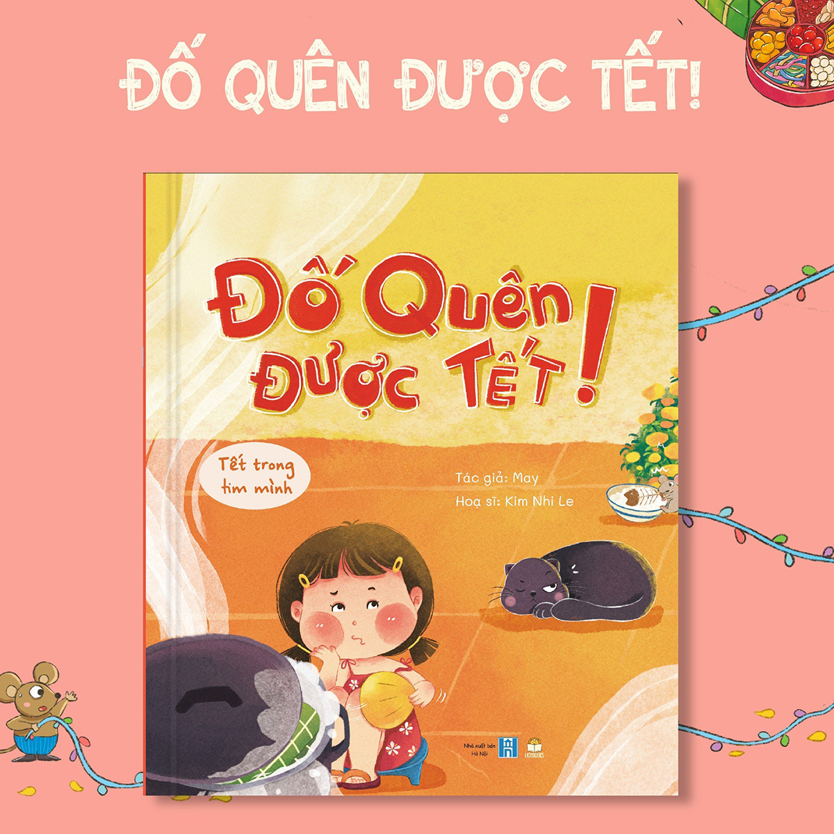 Sách Tết 2024 - Cuốn Đố Quên Được Tết - Bìa cứng cho bé 3-12 tuổi