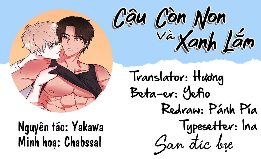 cậu còn non và xanh lắm chapter 6 1