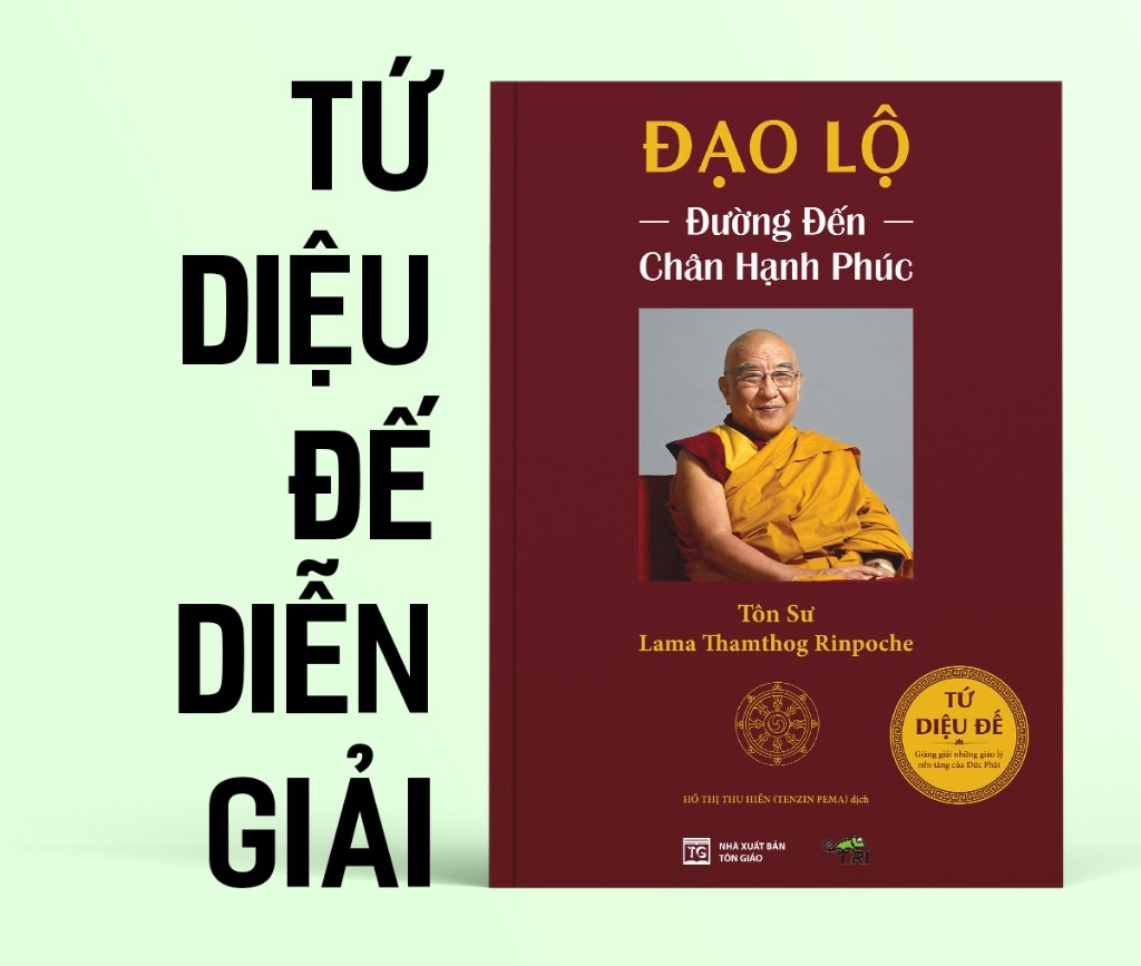 Đạo Lộ - Đường đến chân hành phúc (Tác giả Tôn Sư Lama Thamthog Rinpoche)
