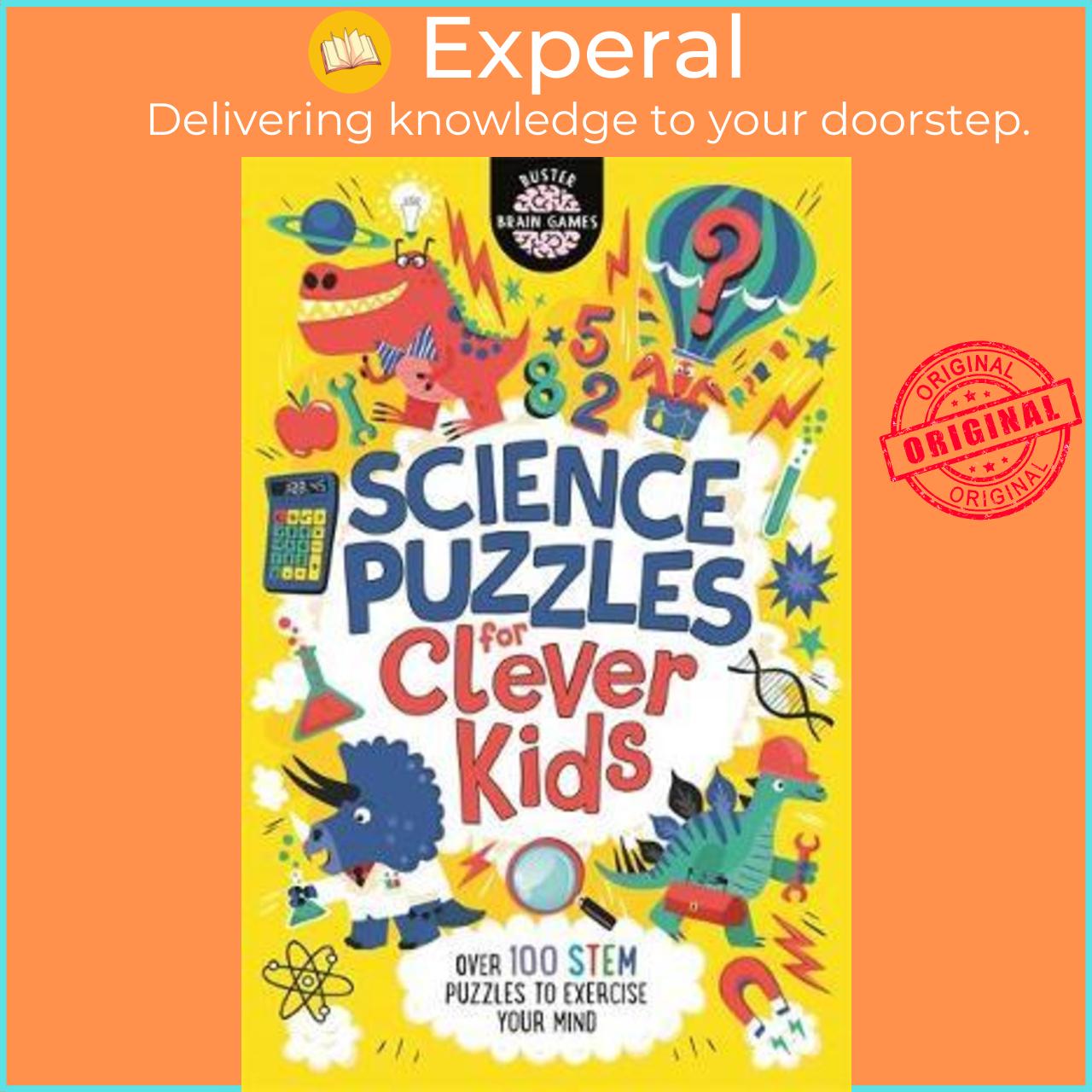 Sách - Science Puzzles for Clever Kids : Over 100 STEM Puzzles to Exercise Your  by Gareth Moore