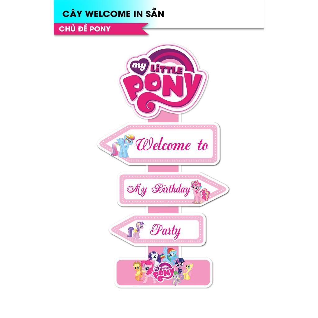 CÂY WELCOME IN SẴN CHỦ ĐỀ PONY