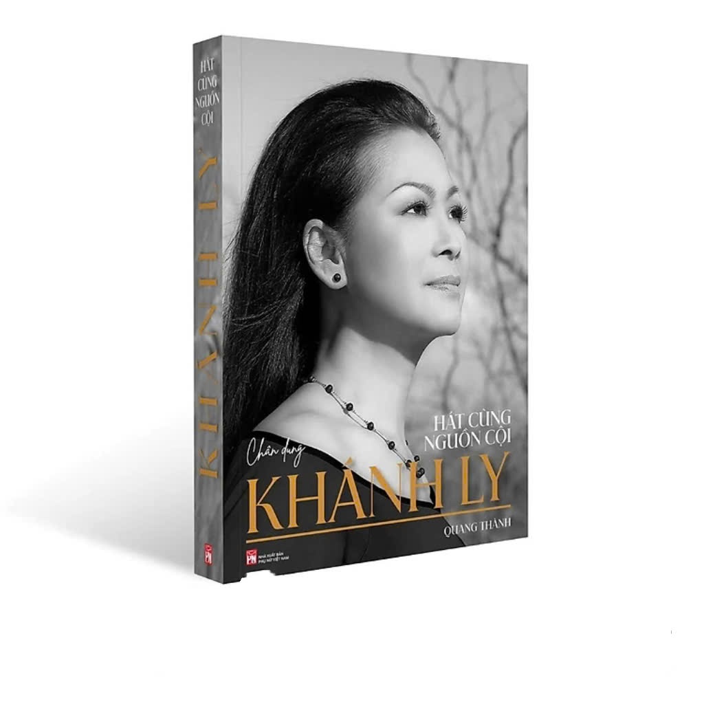 HÁT CÙNG NGUỒN CỘI KHÁNH LY – Quang Thành – Đôi Cánh Books - NXB Phụ Nữ Việt Nam