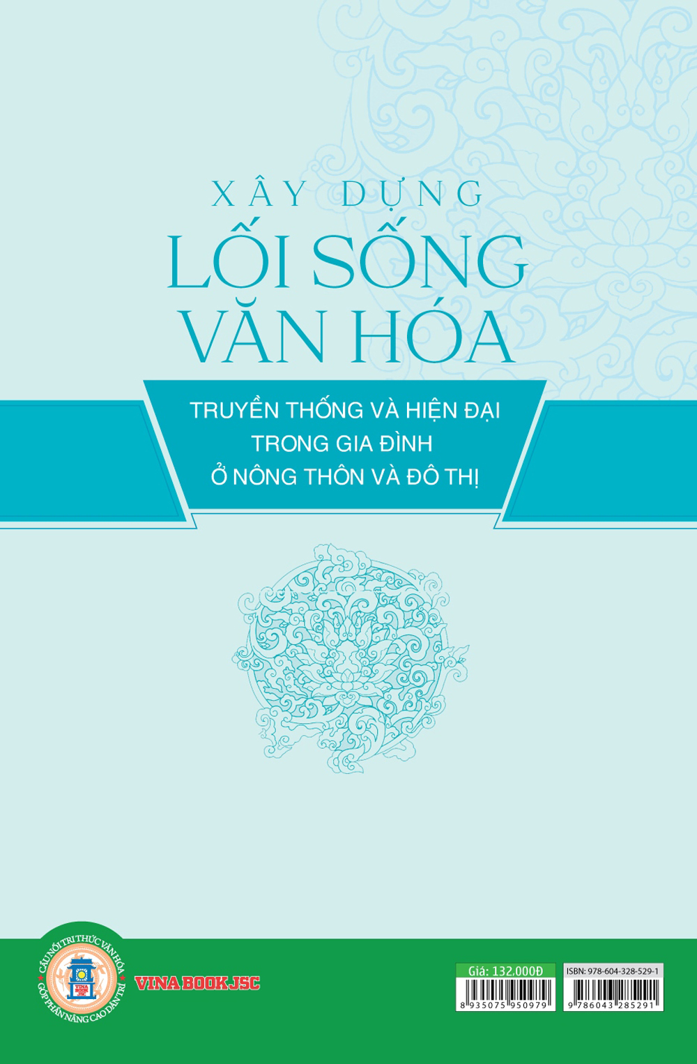 Xây Dựng Lối Sống Văn Hóa Truyền Thống Và Hiện Đại Trong Gia Đình Ở Nông Thông Và Đô Thị