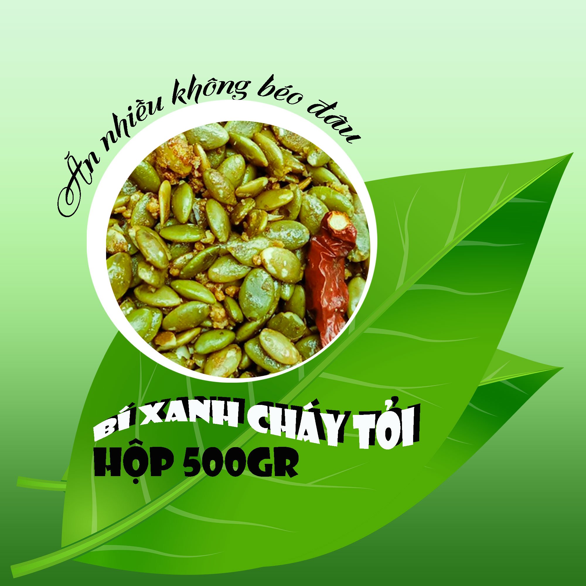 Hạt Bí Xanh Cháy Tỏi TETE 500 gram