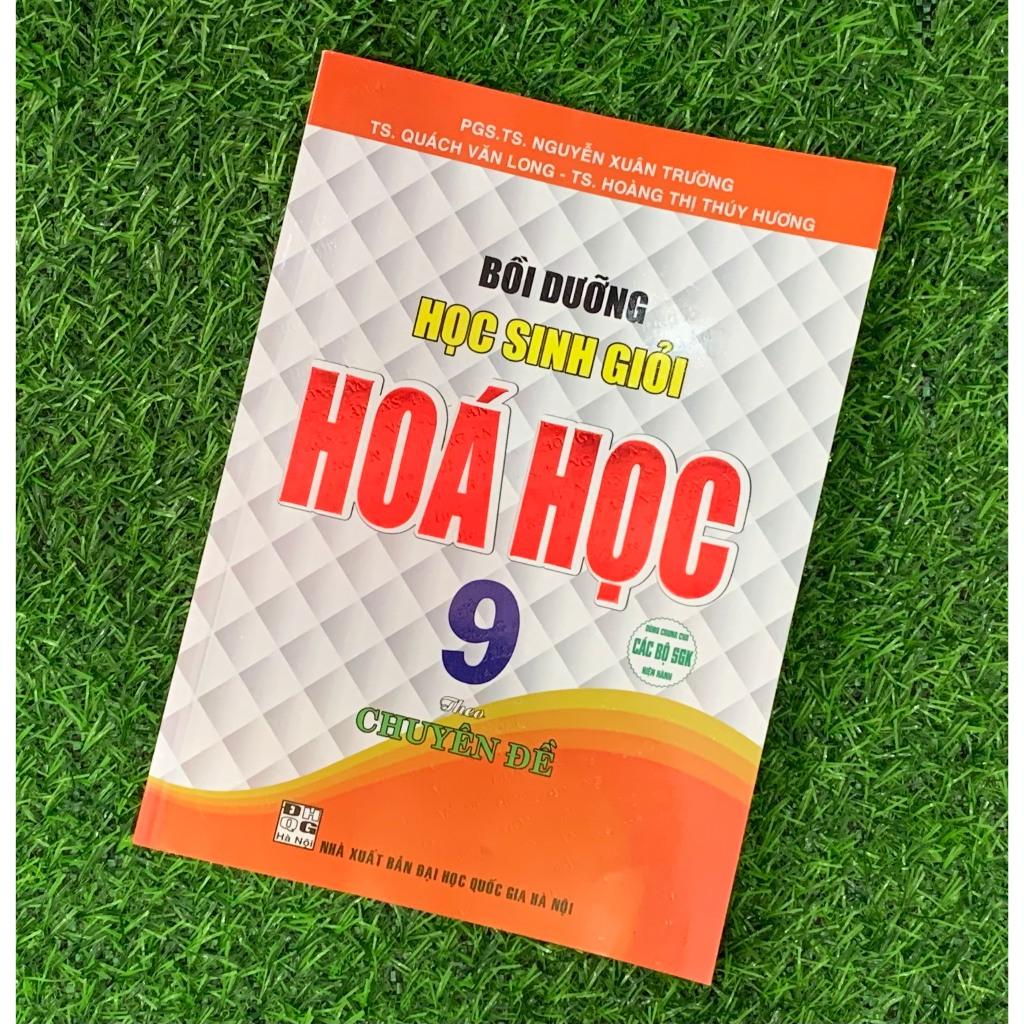 Bồi dưỡng học sinh giỏi hóa học 9 theo chuyên đề ( Dùng chung cho các bộ SGK hiện hành) (HA-MK)