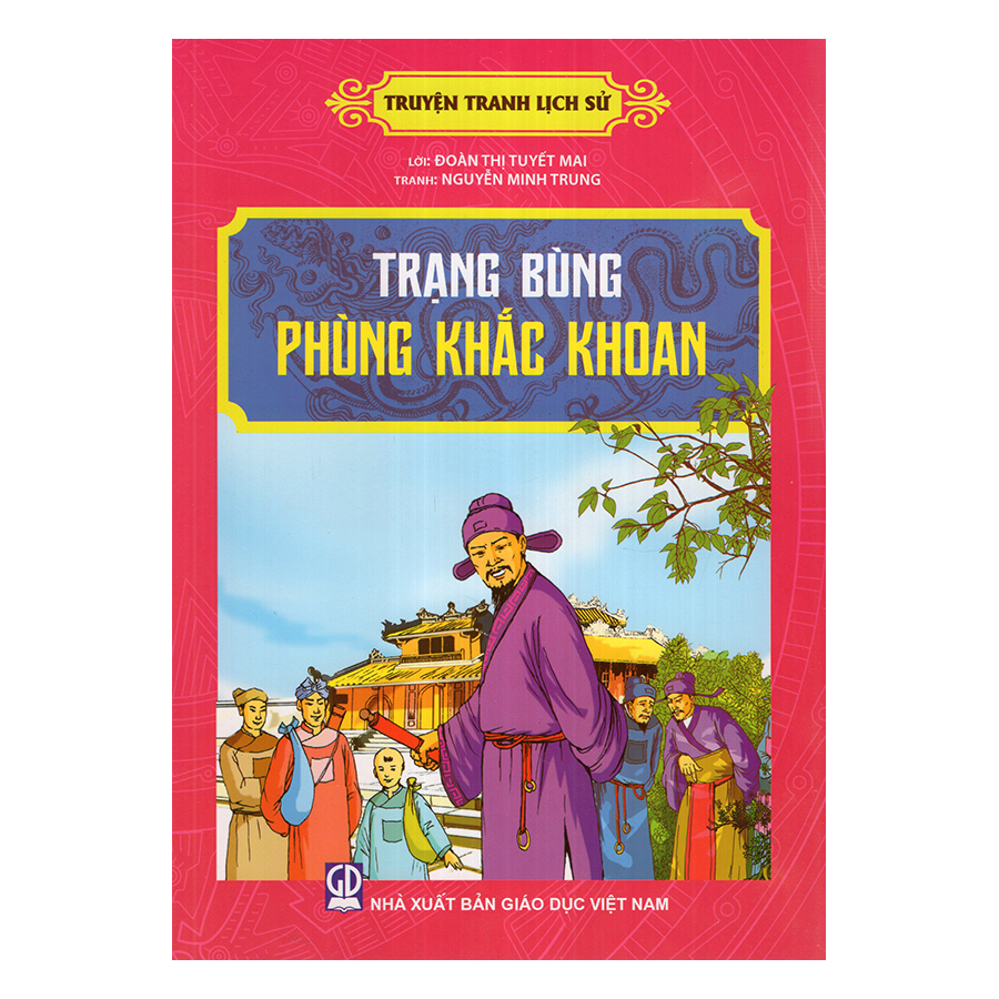 Truyện Tranh Lịch Sử - Trạng Bùng Phùng Khắc Khoan