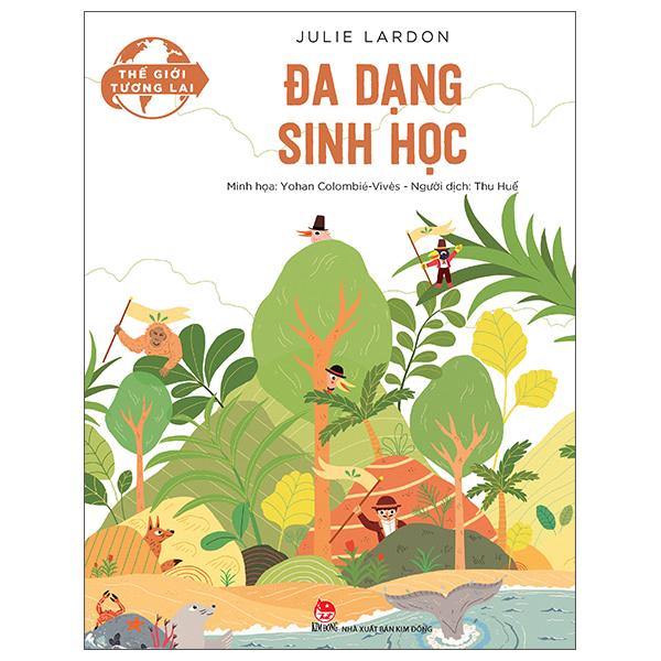 Thế Giới Tương Lai – Đa Dạng Sinh Học