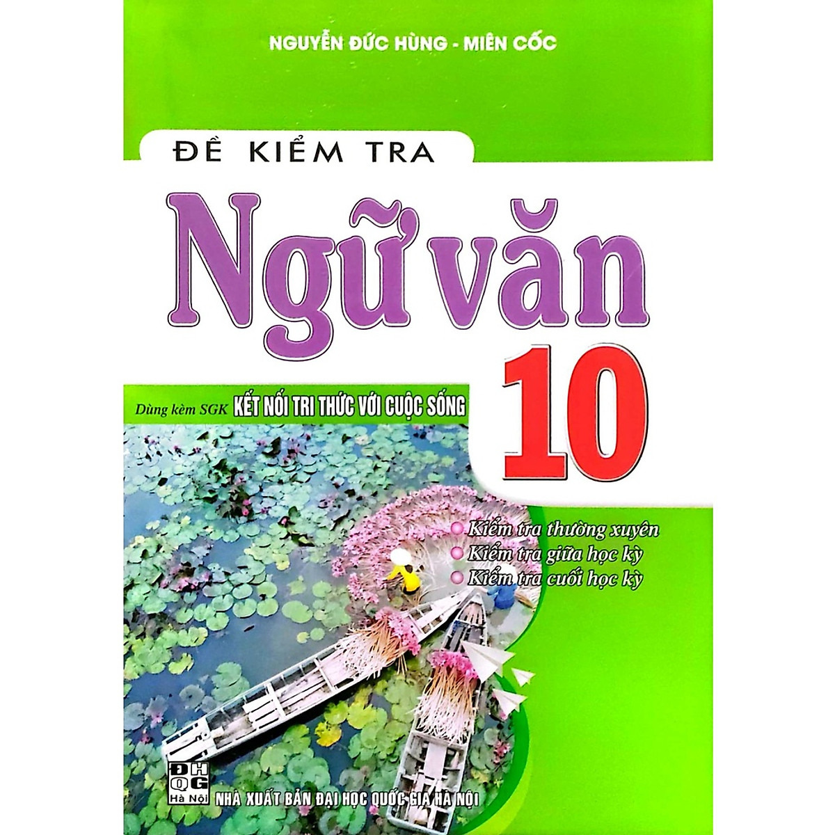 SÁCH-Đề Kiểm Tra Ngữ Văn Lớp 10 HA-MK