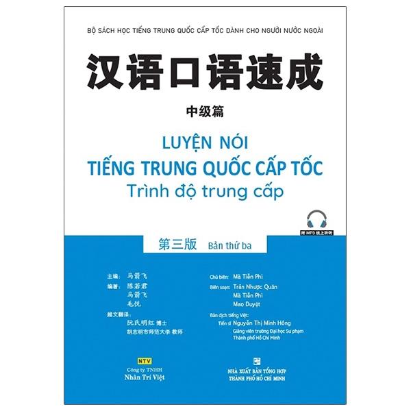 Luyện Nói Tiếng Trung Quốc Cấp Tốc - Trình Độ Trung Cấp