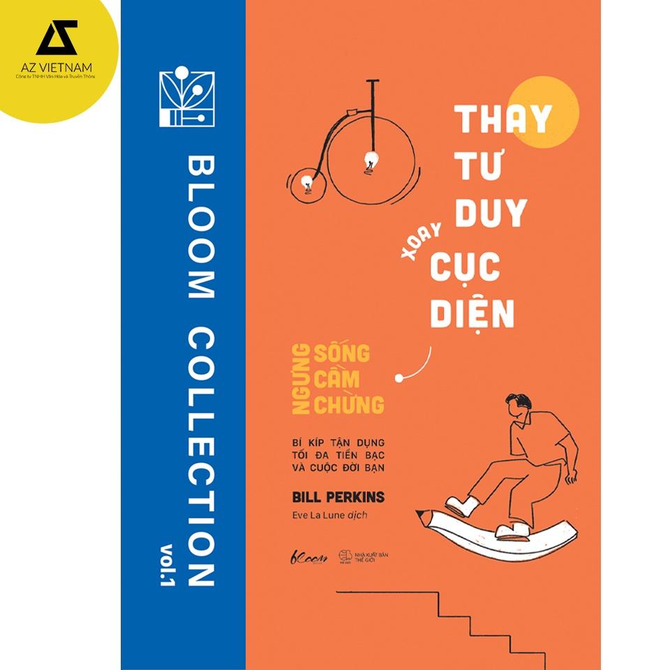 Sách - Thay Tư Duy Xoay Cục Diện - Ngưng Sống Cầm Chừng