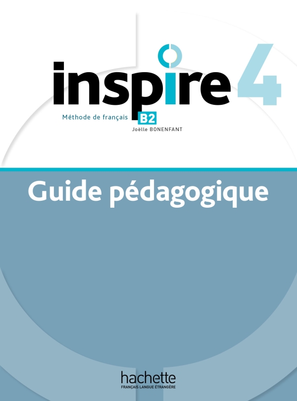 Sách học tiếng Pháp INSPIRE 4 - GUIDE PEDAGOGIQUE (B2)