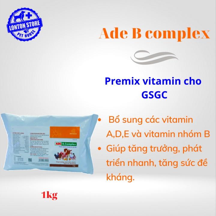ADE B COMPLEX GSGC - Premix Bổ sung vitamin A,D,E, vitamin nhóm B tăng đề kháng cho gia súc, gia cầm, gói 1kg