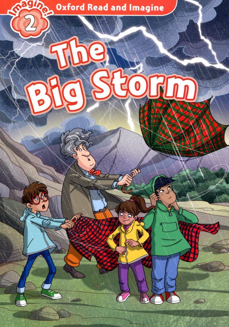 Oxford Read and Imagine: Level 2: The Big Storm