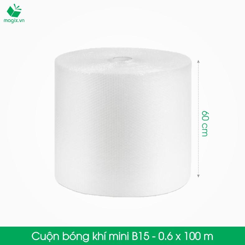 B15 - Khổ 60 cm x 100 - Cuộn Bong Bóng Khí - Màng xốp hơi