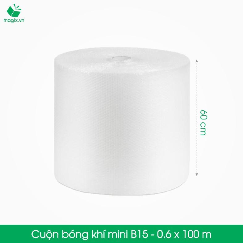 B15 - Khổ 60 cm x 100 (m) - Cuộn Bong Bóng Khí - Màng xốp hơi