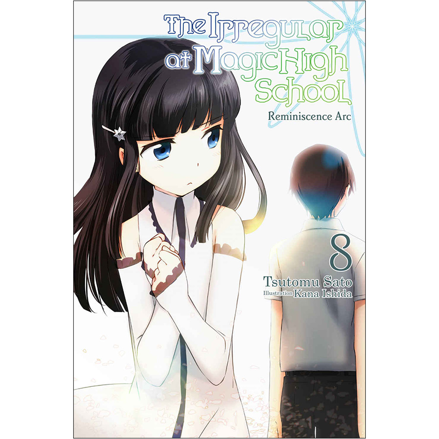 The Irregular At Magic High School, Volume 08: Reminiscence Arc (Light Novel)