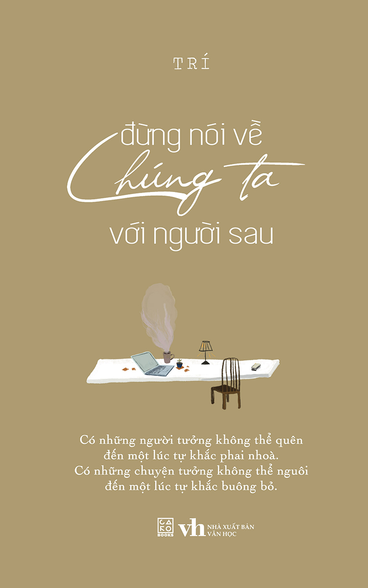 Đừng Nói Về Chúng Ta Với Người Sau - Tặng Kèm Postcard - Trí