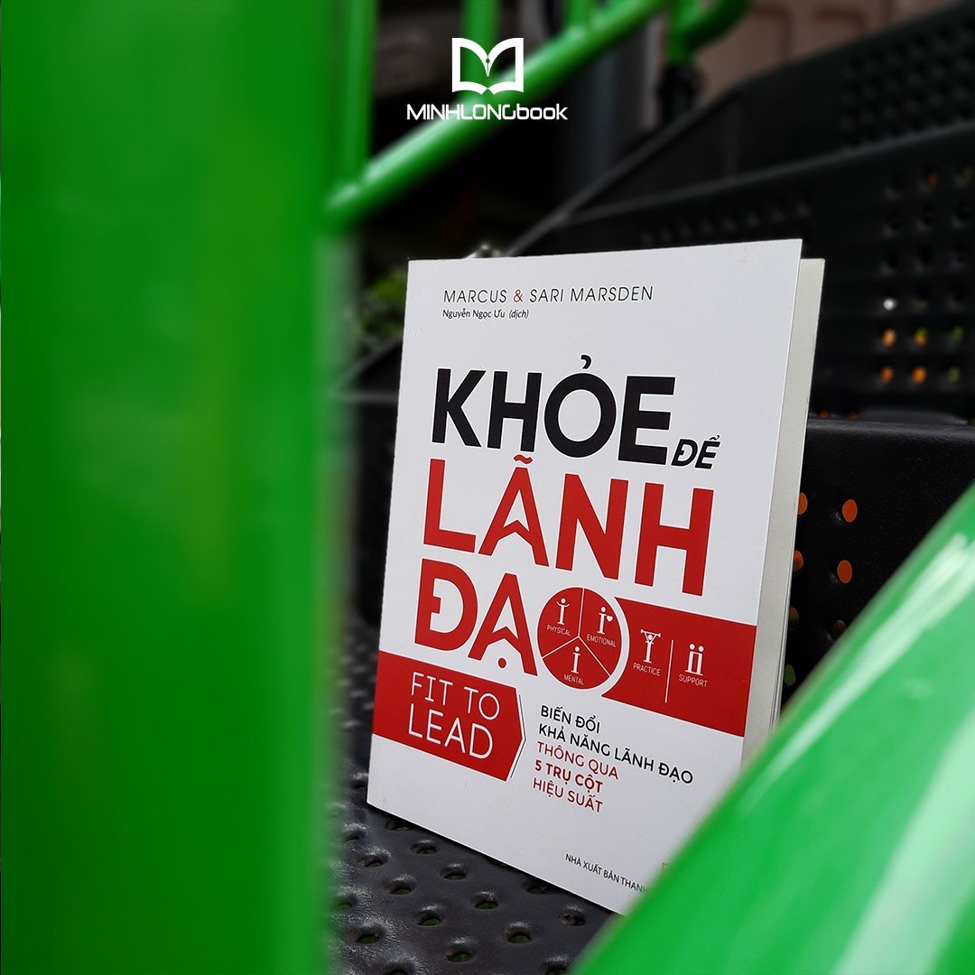 Sách:  Khỏe Để Lãnh Đạo