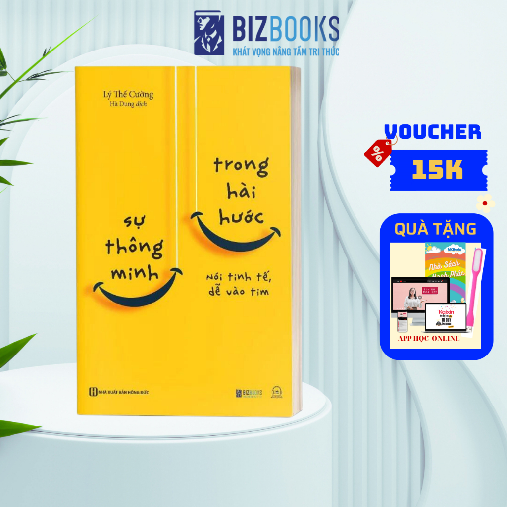 Sách - Kỹ Năng Giao Tiếp Để Thành Công: Sự Thông Minh Trong Hài Hước - Nói Tinh Tế, Dễ Vào Tim