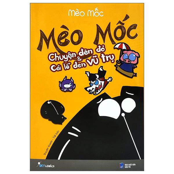 Mèo Mốc 2 - Chuyện Đèn Đỏ Và Cái Lỗ Đen Vũ Trụ Tái Bản 2022