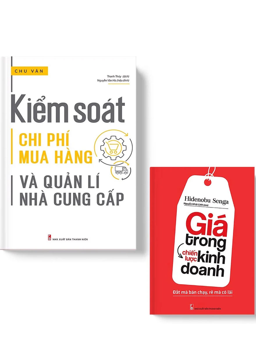 Combo Kiểm Soát Chi Phí Mua Hàng Và Quản Lí Nhà Cung Cấp + Giá Trong Chiến Lược Kinh Doanh (Bộ 2 Cuốn) _ML