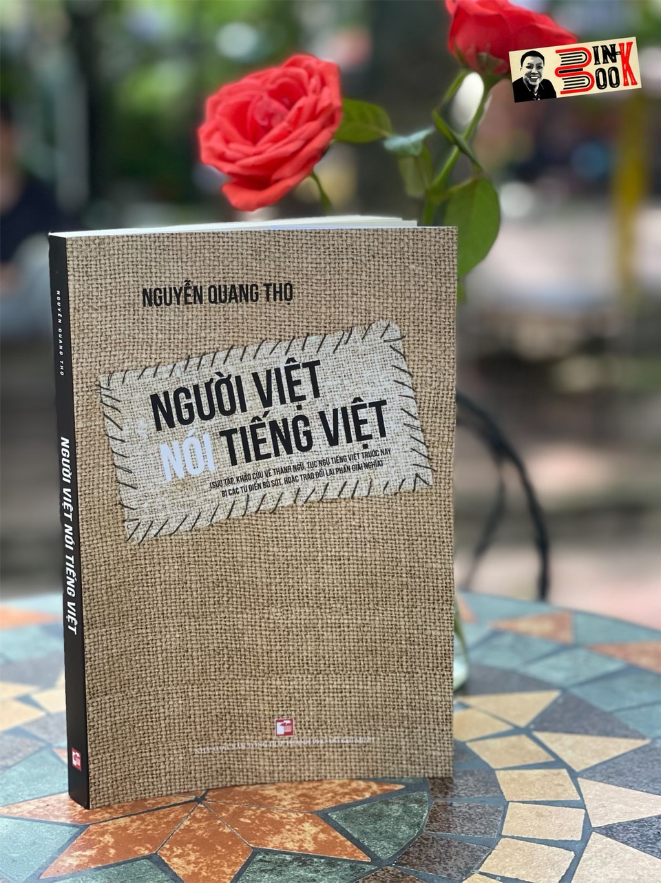 NGƯỜI VIỆT NÓI TIẾNG VIỆT – Sưu tầm và khảo cứu vê thành ngữ, tục ngữ tiếng việt trước nay bị bỏ sót, hoặc trao đổi lại phần giải nghĩa – Nguyễn Quang Thọ - NXB Tổng Hợp HCM