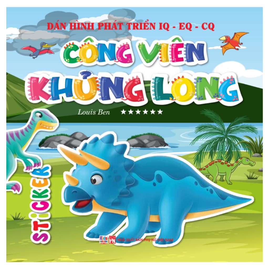 Sách - Dán Hình Phát Triển IQ-EQ-CQ - Công Viên Khủng Long - Tập 6