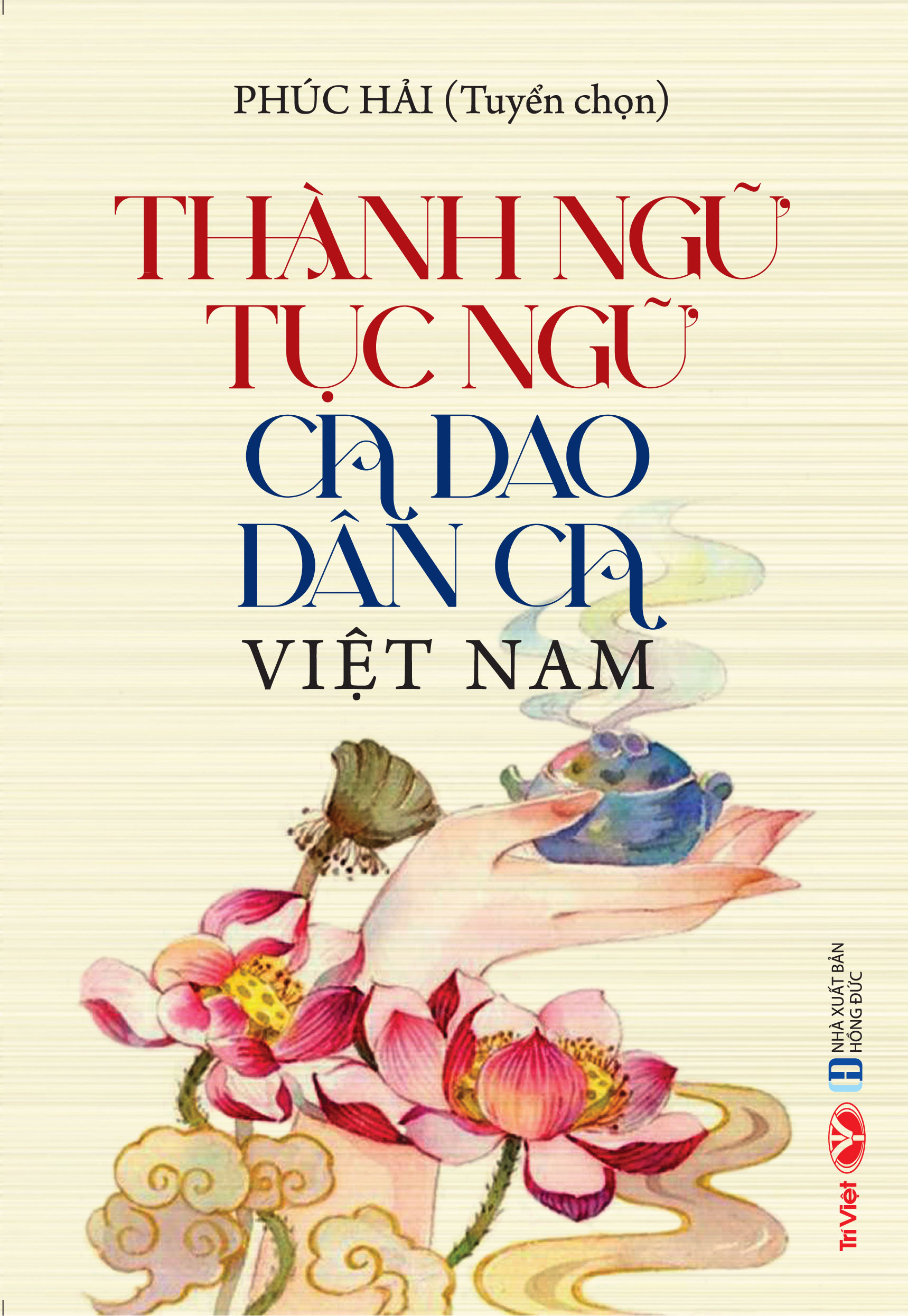 Thành Ngữ - Tục Ngữ, Ca Dao - Dân Ca Việt Nam