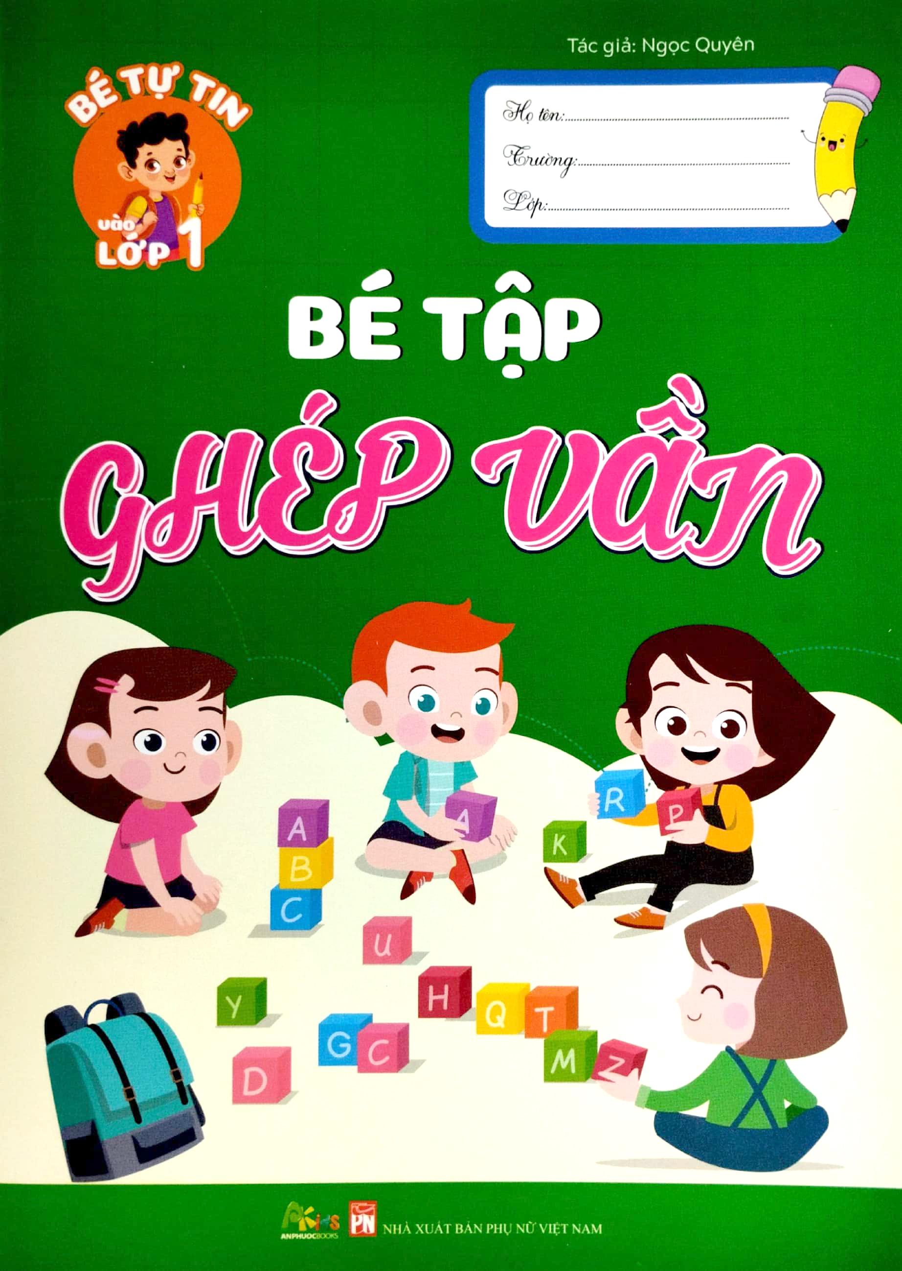 Bé Tự Tin Vào Lớp 1 - Bé Tập Ghép Vần