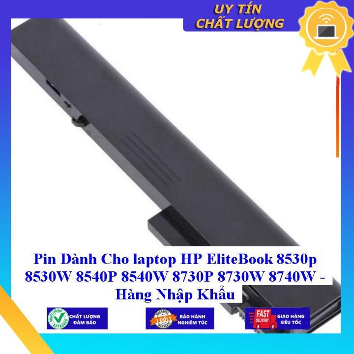 Pin dùng cho laptop HP EliteBook 8530p 8530W 8540P 8540W 8730P 8730W 8740W - Hàng Nhập Khẩu MIBAT700