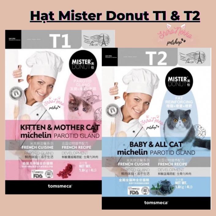 Hạt Mister Donut T1 Và T2 Dành Cho Mèo Trưởng Thành Và Mèo Con - Bao Chiết 1kg - Hạt Siêu Dưỡng Chất