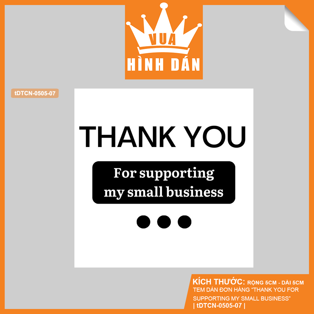 Set 50/100 sticker THANK YOU FOR SUPPORTING MY SMALL BUSINESS 5x5cm - tem dán gói, túi hàng dành cho shop 1.050