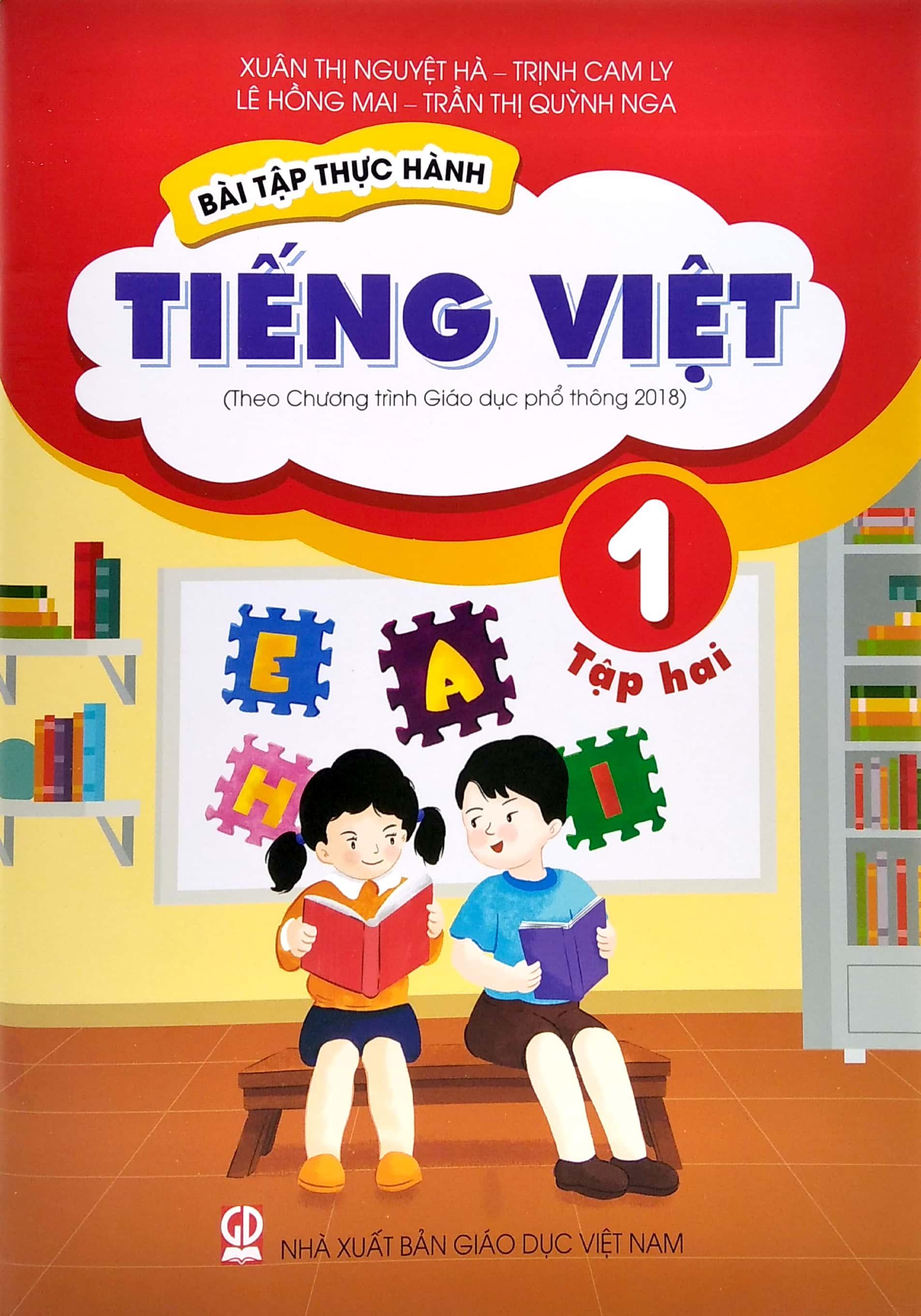 Bài Tập Thực Hành Tiếng Việt Lớp 1 - Tập 2 (Theo Chương Trình Giáo Dục Phổ Thông 2018)