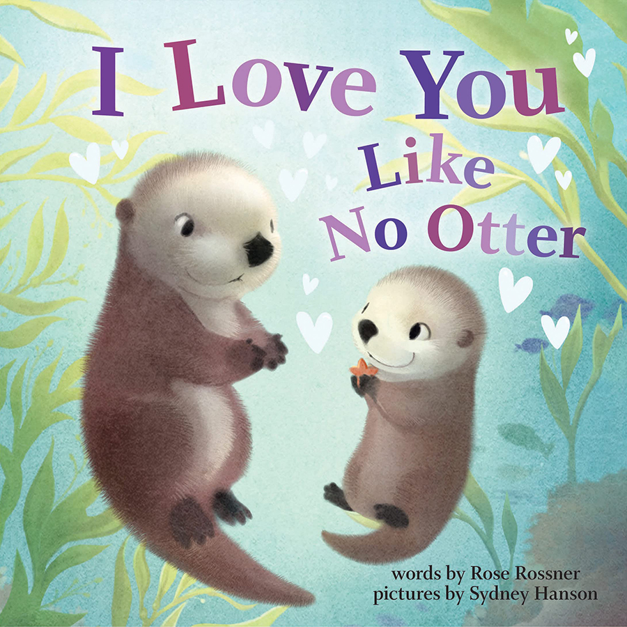 [Pre-order] I Love You Like No Otter: A Funny and Sweet Board Book for Babies and Toddlers (Punderland)