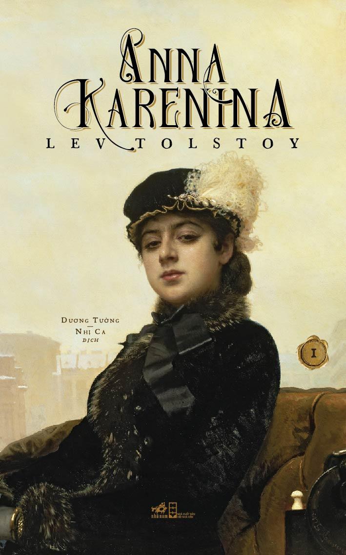 Anna Karenina - Tập 1 (Tái Bản 2023)