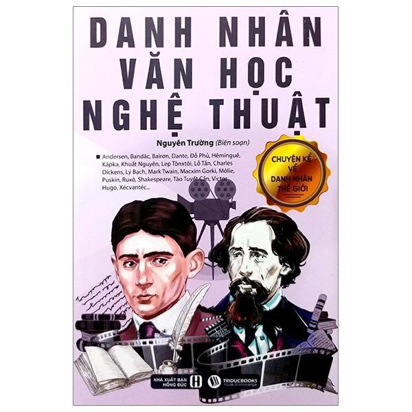 Chuyện Kể Về Doanh Nhân Thế Giới - Danh Nhân Văn Học Nghệ Thuật