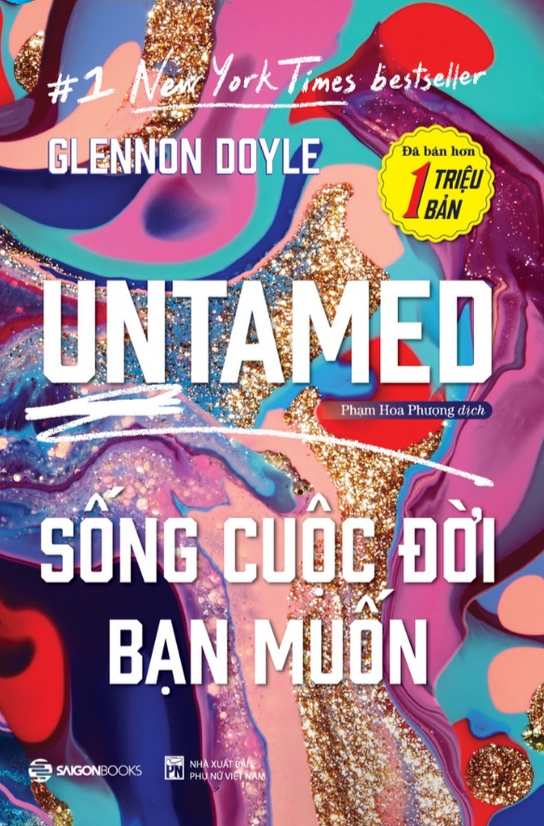 UNTAMED: Sống cuộc đời bạn muốn - Bản Quyền