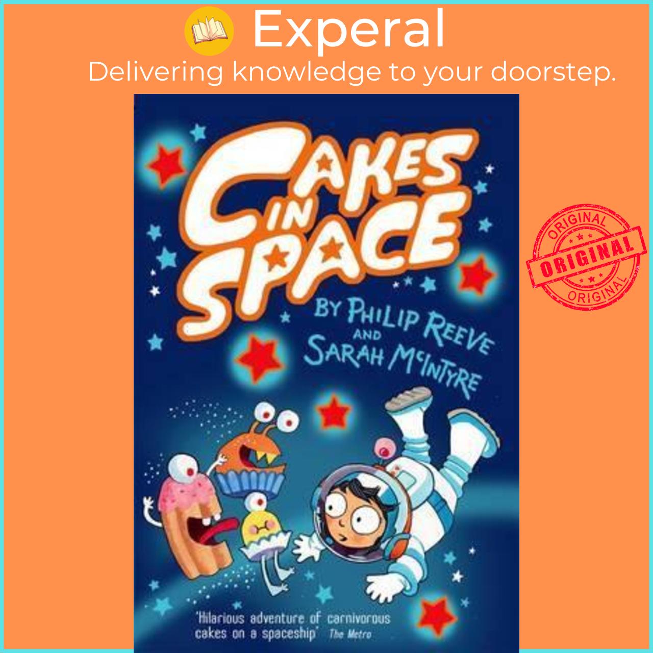 Sách - Cakes in Space by Philip Reeve Sarah McIntyre