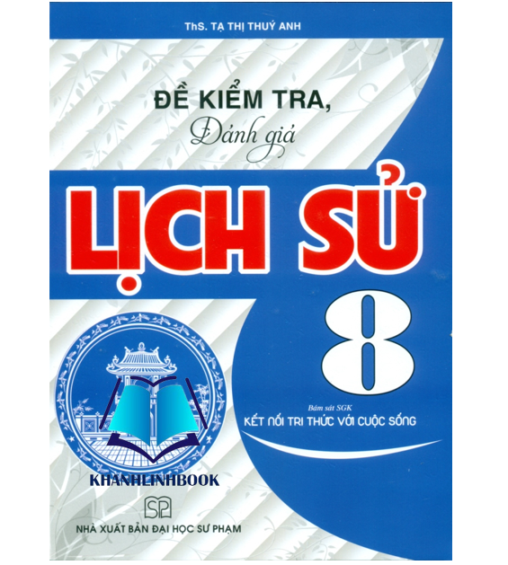 Sách - Đề kiểm tra đánh giá Lịch sử 8