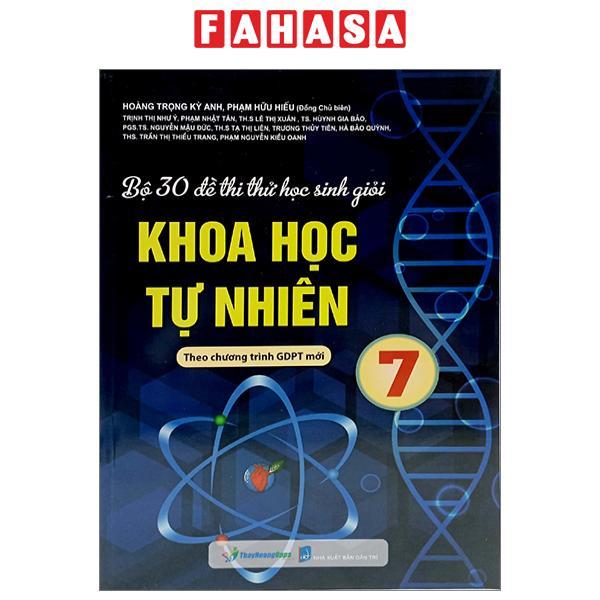 Bộ 30 Đề Thi Thử Học Sinh Giỏi Khoa Học Tự Nhiên 7 (Theo Chương Trình Giáo Dục Phổ Thông Mới)