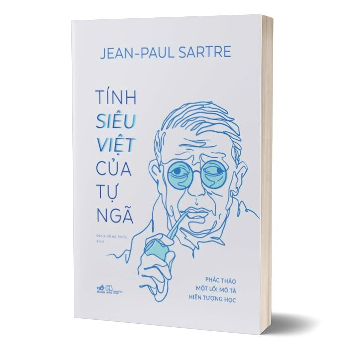 Tính Siêu Việt Của Tự Ngã - Phác Thảo Một Mô Tả Hiện Tượng Học - Jean-Paul Sartre - Đinh Hồng Phúc dịch (bìa mềm)