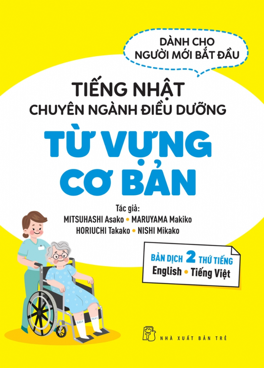 Tiếng Nhật Chuyên Ngành Điều Dưỡng Dành Cho Người Mới Bắt Đầu - Từ Vựng Cơ Bản _TRE