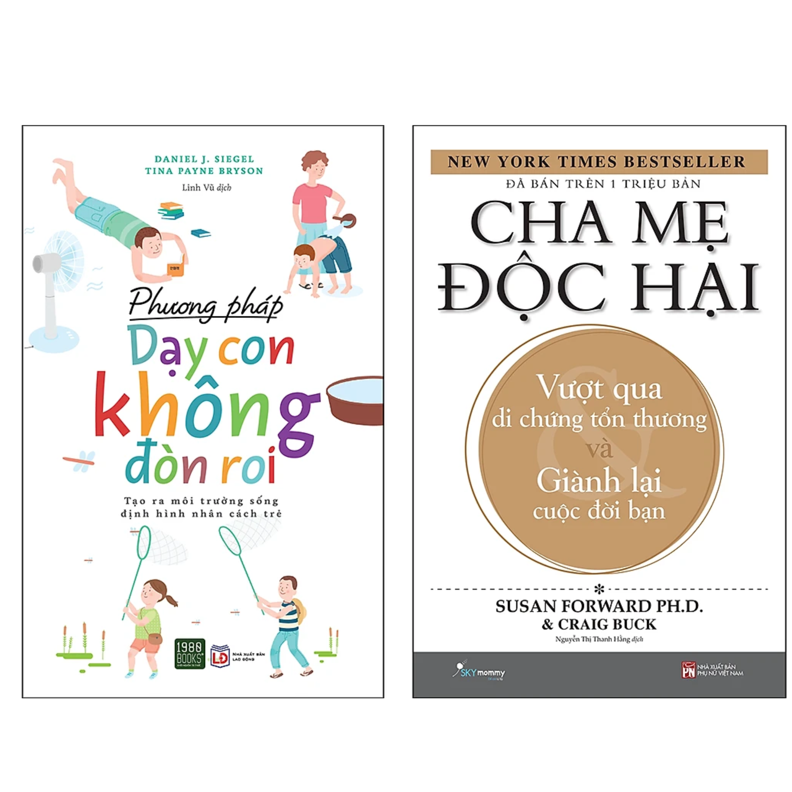 Combo 2 cuốn Sách Làm Cha Mẹ : Cha Mẹ Độc Hại + Phương Pháp Dạy Con Không Đòn Roi