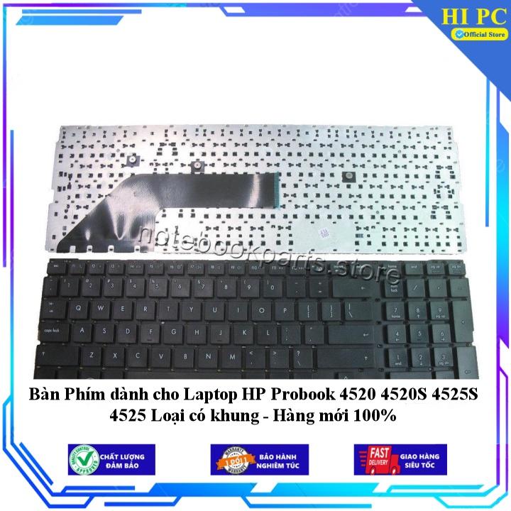 Bàn Phím dành cho Laptop HP Probook 4520 4520S 4525S 4525 Loại có khung - Hàng Nhập Khẩu